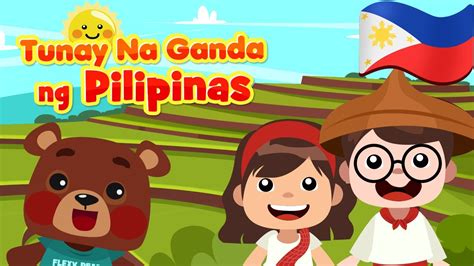 Tunay Na Ganda Ng Pilipinas Flexy Bear Original Awiting Pambata
