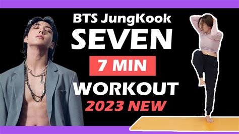 Jung Kook Seven Workout Bts 7min Kpop Exercise Noequipment 2023 Actual Work Out Youtube