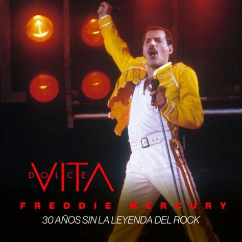 ¡hoy Se Cumplen 30 Años Sin Freddie Mercury Dolce Vita
