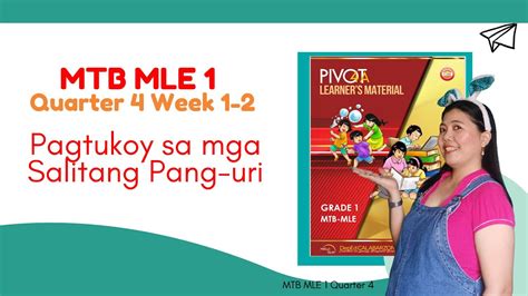 Mtb 1 Mtb Mle 1 Week 1 2 Quarter 4 Pagtukoy Sa Mga Salitang Pang Uri