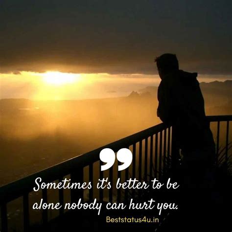 41 Ur Alone Quotes Best You Are Alone Loneliness Best Feeling In