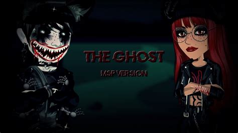 The Ghost Msp Version Youtube
