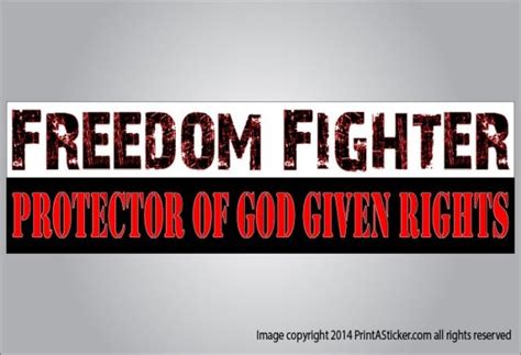 Political Vehicle Bumper Sticker Freedom Fighter Protector Of God Given