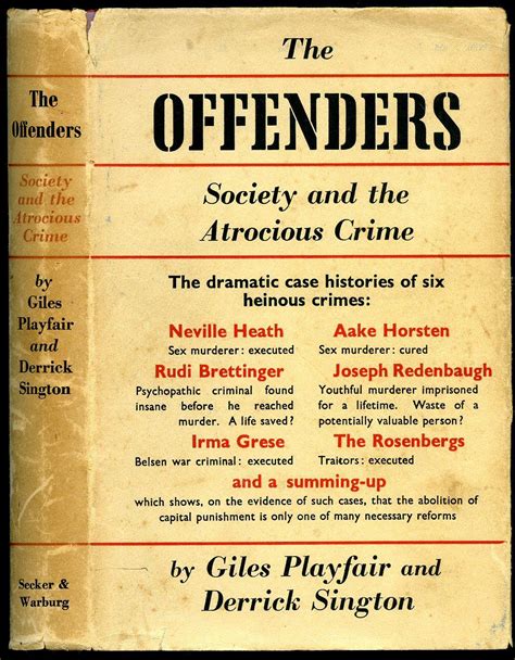 The Offenders Society And The Atrocious Crime The Dramatic Case Histories Of Six Heinous