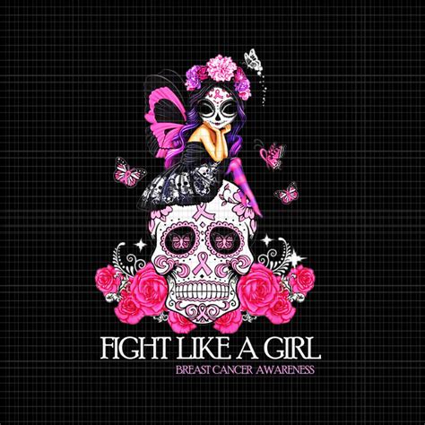 Sugar Skull Fight Breast Cancer Awareness Like A Girl Png Skull Breast Cancer Awareness Png