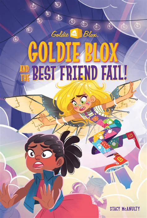 goldie blox and the best friend fail goldieblox