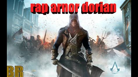 Rap Arnor Dorian Assassin S Creed Unity Youtube
