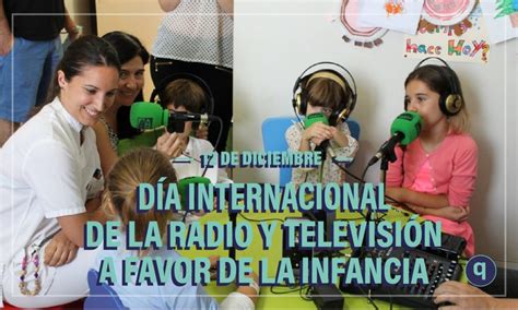 Día Internacional De La Radio Y Televisión A Favor De La Infancia