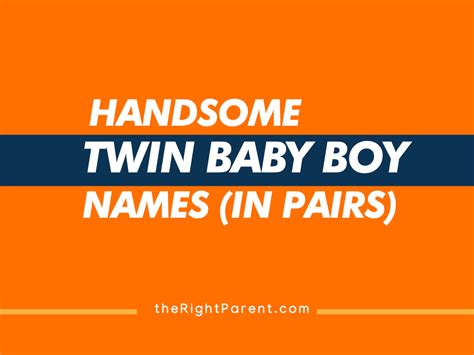 50+ Handsome Twin Baby Boy Names (In Pairs) - theRightParent.Com
