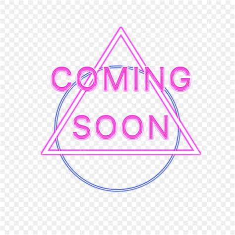 Coming Soon Neon Png Picture Coming Soon Neon Sign With Decorative