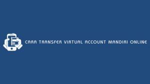Make sure all data is correct, then enter the code obtained from keybca appli 1, then click submit print the reference number as proof of the transaction. 35 Cara Transfer Virtual Account Mandiri Online Terlengkap ...