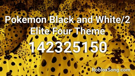 Pokemon Black And White2 Elite Four Theme Roblox Id Roblox Music Codes