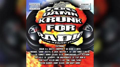 Dj Nasty Too Damn Krunk For Radio Volume 1 Full Mixtape Longview Tx Youtube