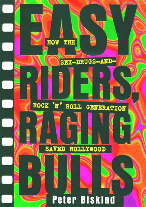 Easy Riders Raging Bulls Ebook By Peter Biskind Official Publisher