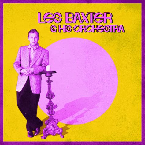 Presenting Les Baxter And His Orchestra Les Baxter 专辑 网易云音乐
