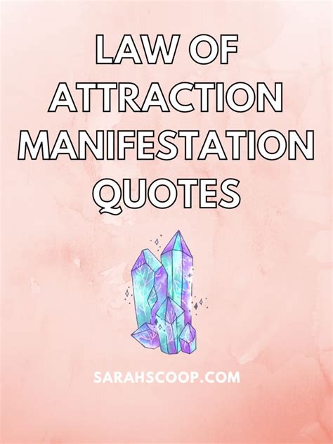 200 Law Of Attraction Manifestation Quotes To Help You Manifest Your