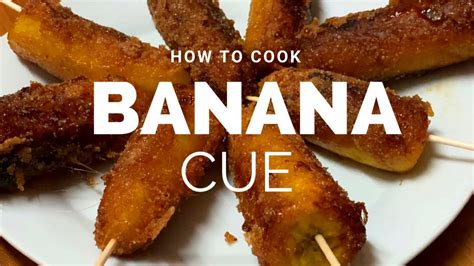 How To Cook Banana Cue Filipino Merienda Filipino Mid Afternoon Snack Youtube