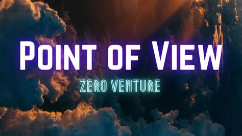 Zero Venture Point Of View Lyrics Feat Cadence Xyz Nightcore