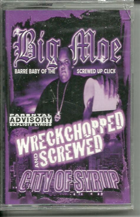 Big Moe City Of Syrup Wreckchopped And Screwed 2000 Cassette