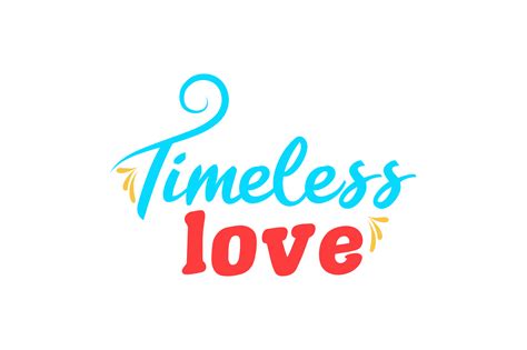 Timeless Love Valentine Quotes Graphic By Samagata · Creative Fabrica