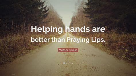 Helping Hands Quotes Mother Teresa Suki Zandra