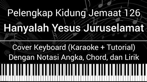 Pkj 126 Hanyalah Yesus Juruselamat Not Angka Chord Lirik 4 Suara