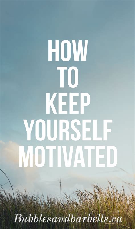 How To Keep Yourself Motivated In 2020 Best Motivational Quotes