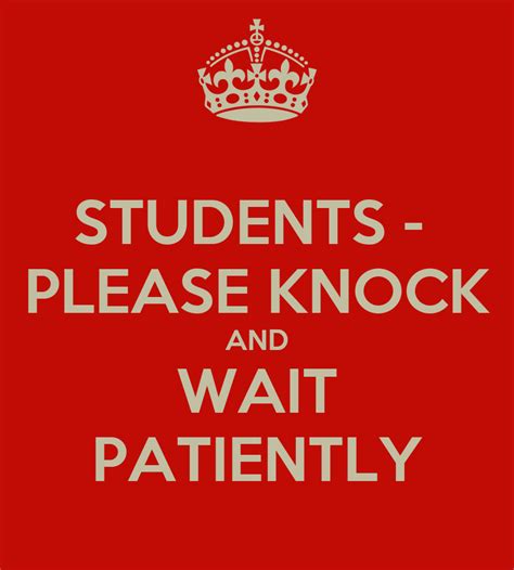 Students Please Knock And Wait Patiently Poster Hendo