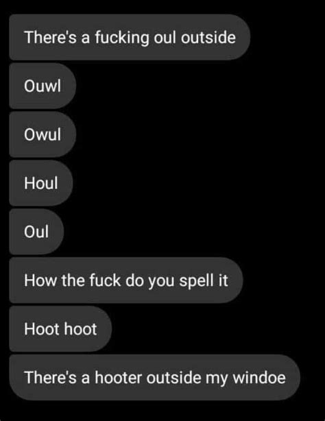I know you know how i feel. How do you call that, the hooter? : ihadastroke