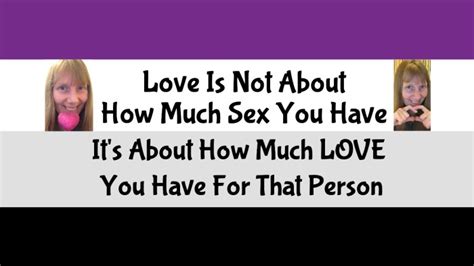 asexual quotes about love asexual love quotes asexual love awareness aceweek asexualise