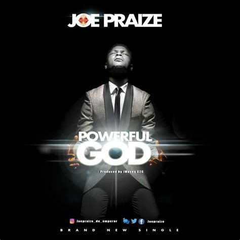 Download Music Joe Praize Powerful God Kingdomboiz