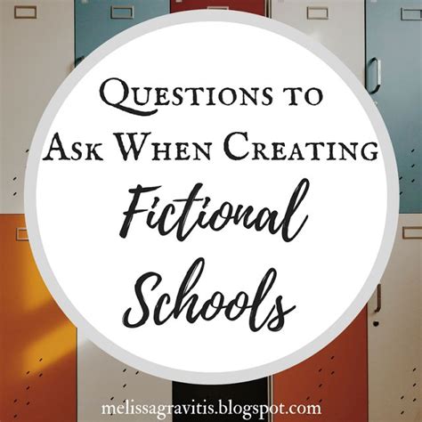 Quill Pen Writer Questions To Ask When Creating Fictional Schools