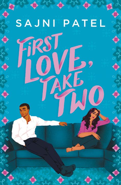 First Love Take Two By Sajni Patel Hachette Book Group