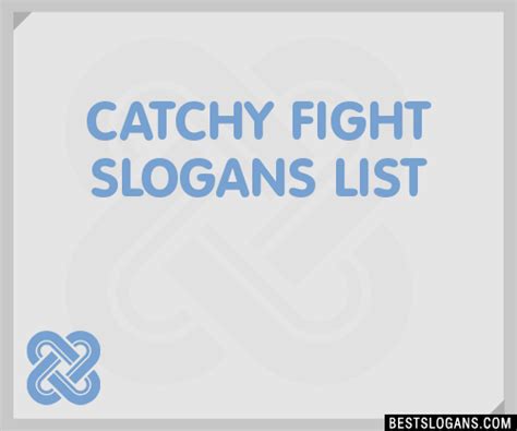 100 Catchy Fight Slogans 2024 Generator Phrases Taglines