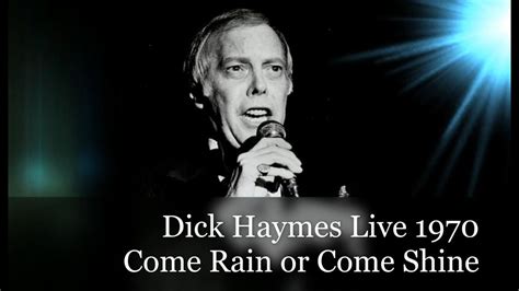 dick haymes live 1970 come rain or come shine remastered harold arlen johnny mercer uk