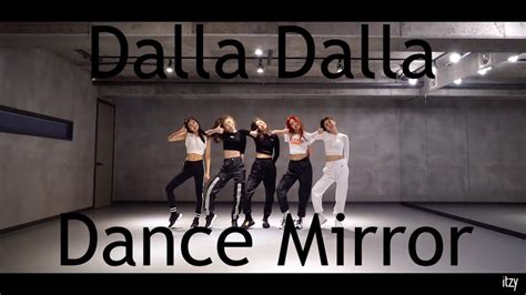 Itzy「dalla Dalla」dance Practice Mirror Youtube