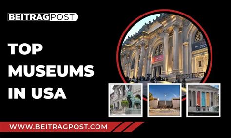 List Of Top 8 Museums In Usa Beitragpost