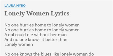 Lonely Women Lyrics By Laura Nyro No One Hurries Home
