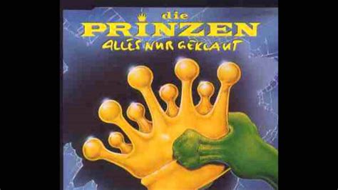 Die prinzen (the princes) is a german music group. Die Prinzen Alles nur geklaut - YouTube