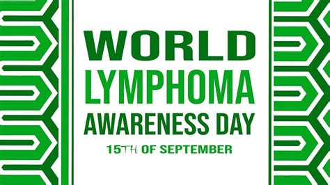 World Lymphoma Awareness Day 2023 Theme History Significance