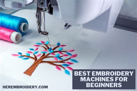 10 Best Embroidery Machines For Beginners In 2023 A Review