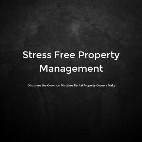 We have a professional staff that can cater to any and all of your property management needs. Stress Free Property Management Discusses the Common ...