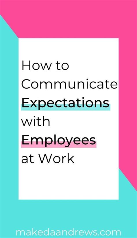 How To Set Expectations For Employees To Improve Communication And