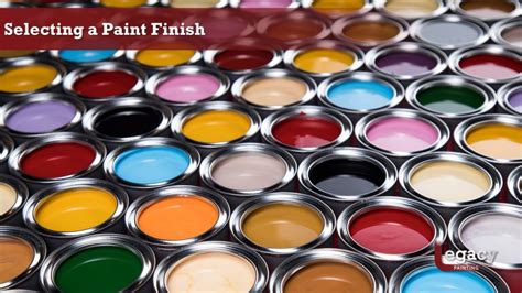 Selecting Interior Paint Finish Legacy Painting