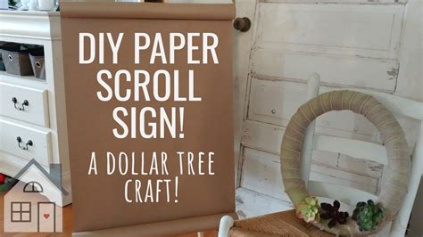 Tutorial How To Make A Brown Paper Scroll Sign Dollar Tree Craft