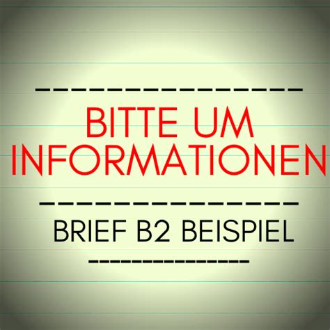 Heute habe ich einen brief geschrieben. Biteum Information Bruef B2 Muster - Deutsch Daf Brief ...
