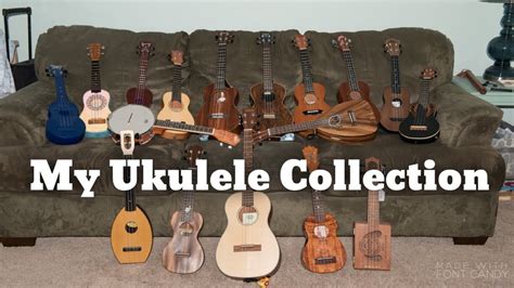 My Ukulele Collection Youtube