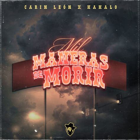 Mil Maneras De Morir Single By Carin Leon Spotify