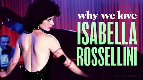 Why We Love Isabella Rossellini Youtube