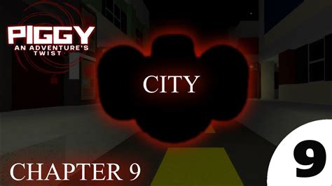Piggy Aat Chapter 9 City Full Gameplay Story Cutscenes Roblox